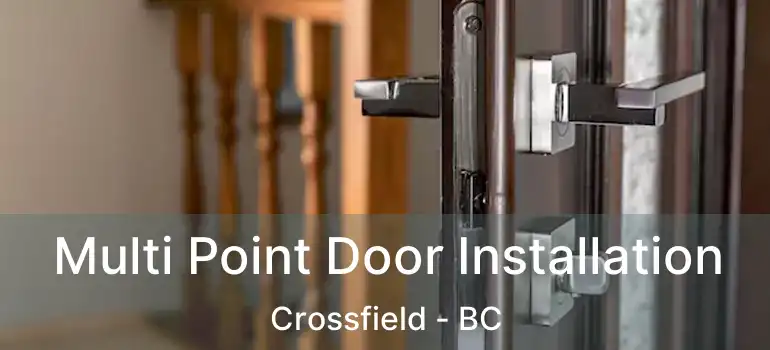 Multi Point Door Installation Crossfield - BC