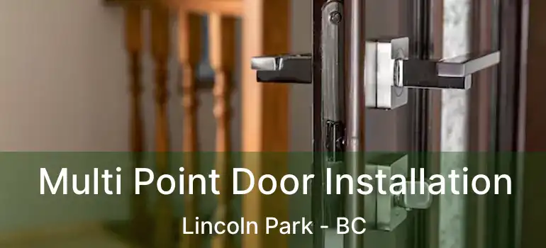 Multi Point Door Installation Lincoln Park - BC