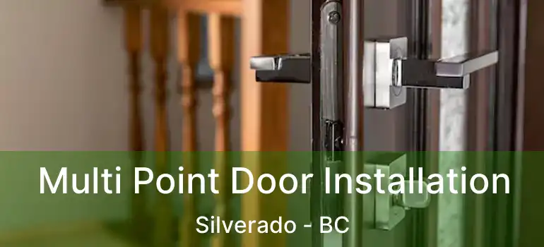 Multi Point Door Installation Silverado - BC