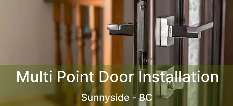Multi Point Door Installation Sunnyside - BC