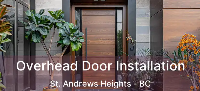 Overhead Door Installation St. Andrews Heights - BC