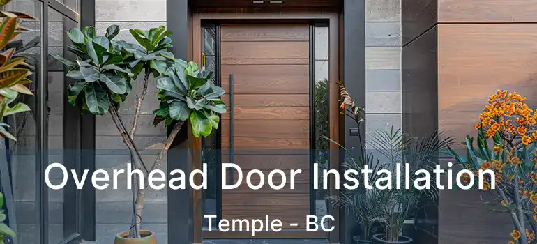 Overhead Door Installation Temple - BC