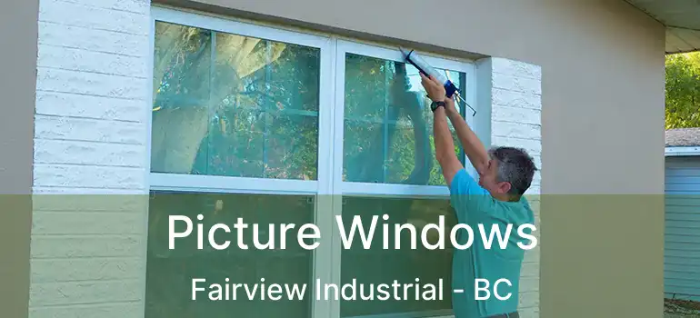 Picture Windows Fairview Industrial - BC