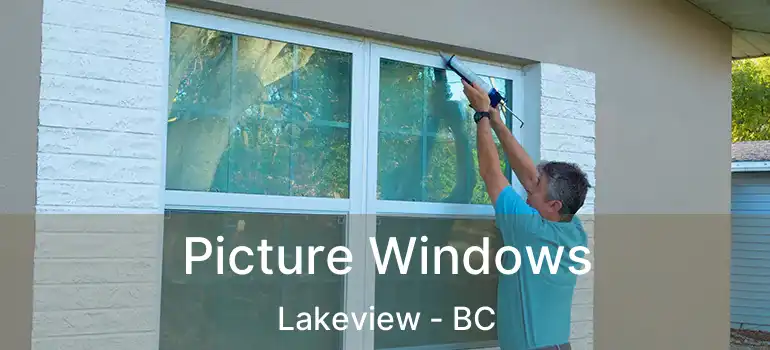 Picture Windows Lakeview - BC