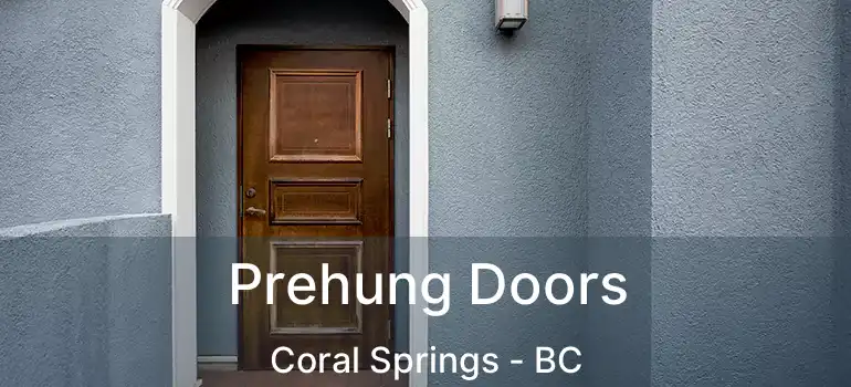 Prehung Doors Coral Springs - BC