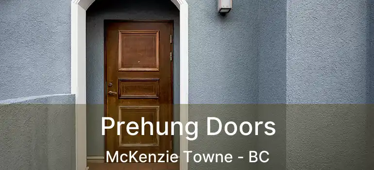 Prehung Doors McKenzie Towne - BC