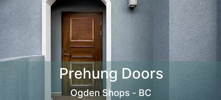 Prehung Doors Ogden Shops - BC