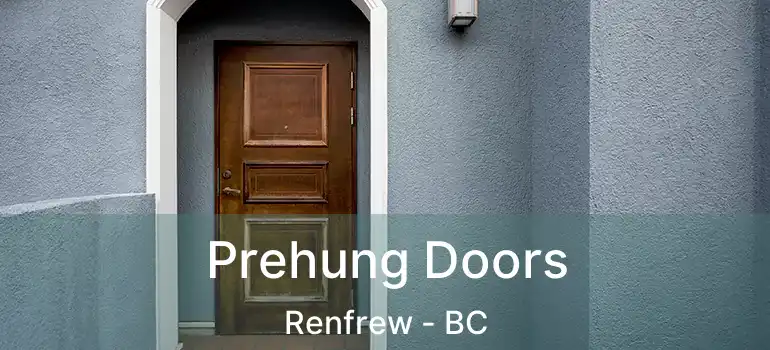 Prehung Doors Renfrew - BC