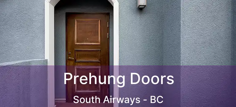 Prehung Doors South Airways - BC