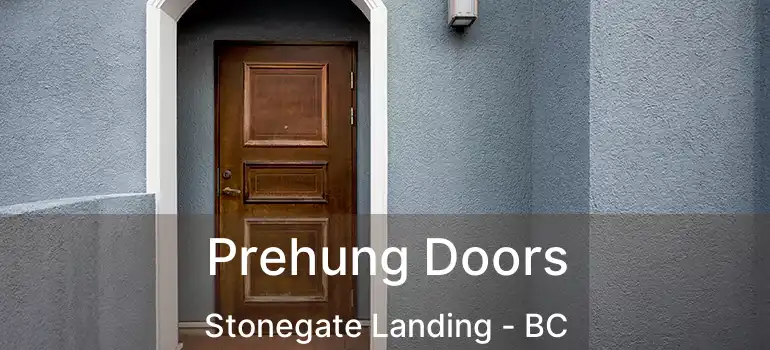 Prehung Doors Stonegate Landing - BC
