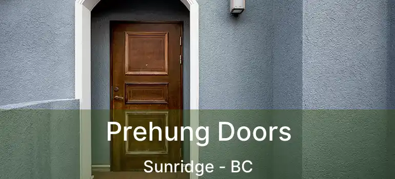 Prehung Doors Sunridge - BC