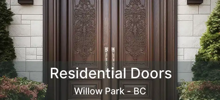 Residential Doors Willow Park - BC