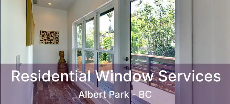 Residential Window Services Albert Park - BC