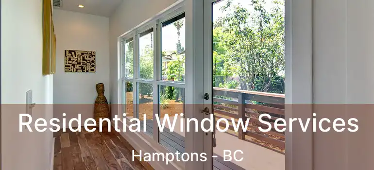 Residential Window Services Hamptons - BC