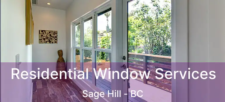 Residential Window Services Sage Hill - BC