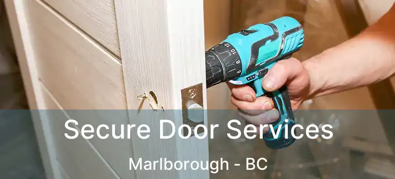 Secure Door Services Marlborough - BC