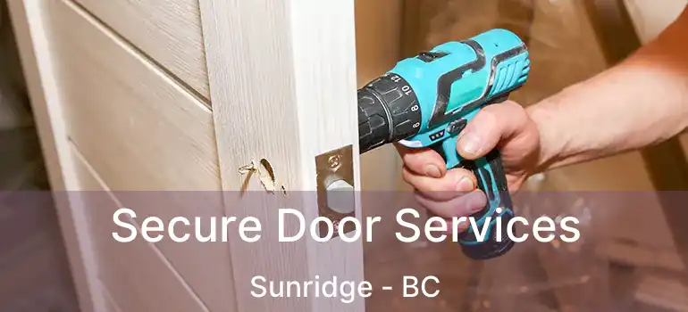 Secure Door Services Sunridge - BC