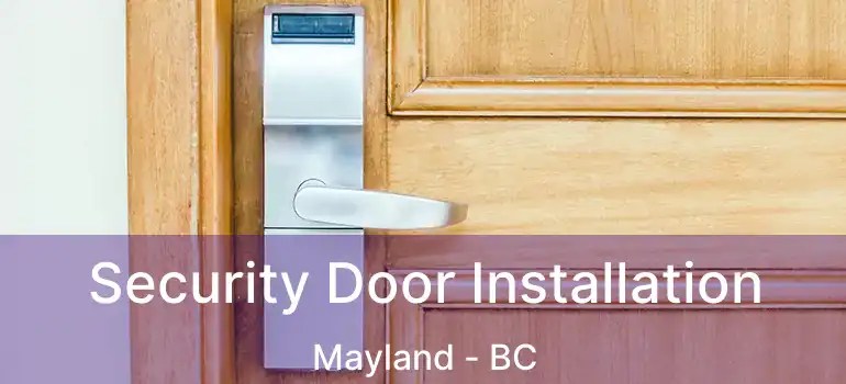 Security Door Installation Mayland - BC