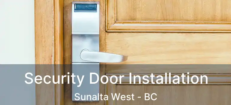 Security Door Installation Sunalta West - BC