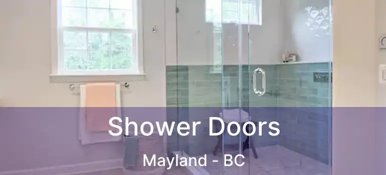Shower Doors Mayland - BC