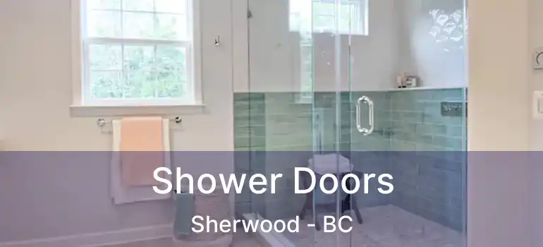 Shower Doors Sherwood - BC