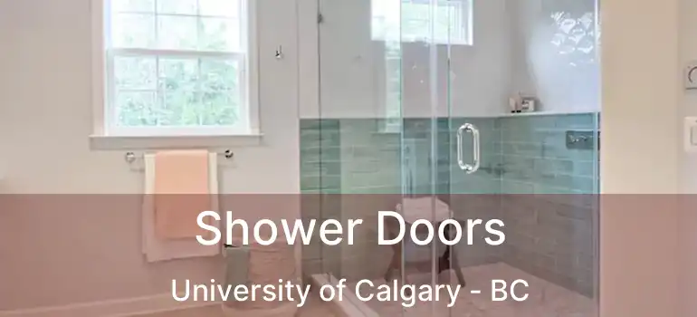 Shower Doors University of Calgary - BC