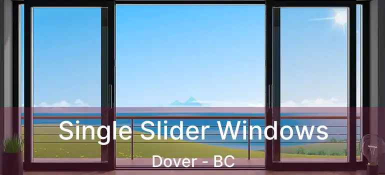 Single Slider Windows Dover - BC