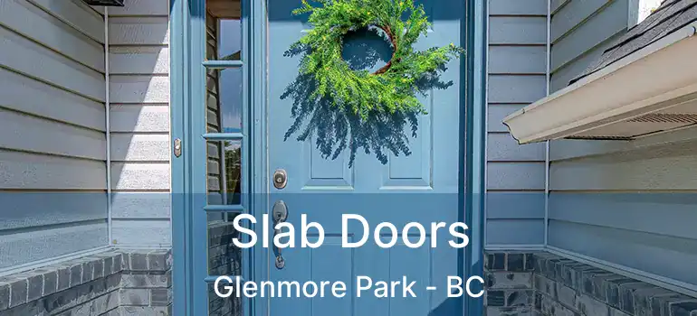 Slab Doors Glenmore Park - BC