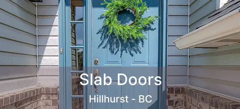 Slab Doors Hillhurst - BC