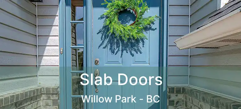 Slab Doors Willow Park - BC