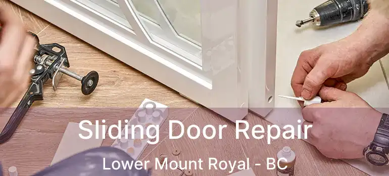 Sliding Door Repair Lower Mount Royal - BC