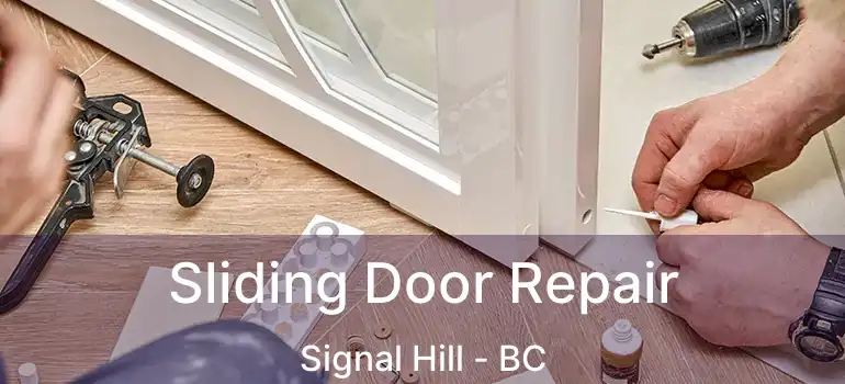 Sliding Door Repair Signal Hill - BC