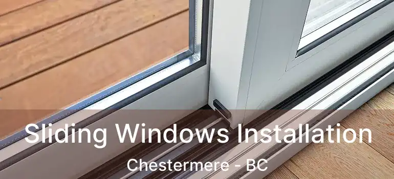 Sliding Windows Installation Chestermere - BC