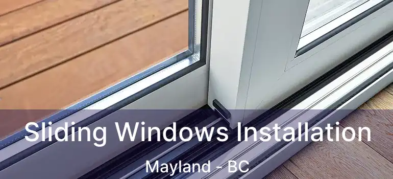 Sliding Windows Installation Mayland - BC