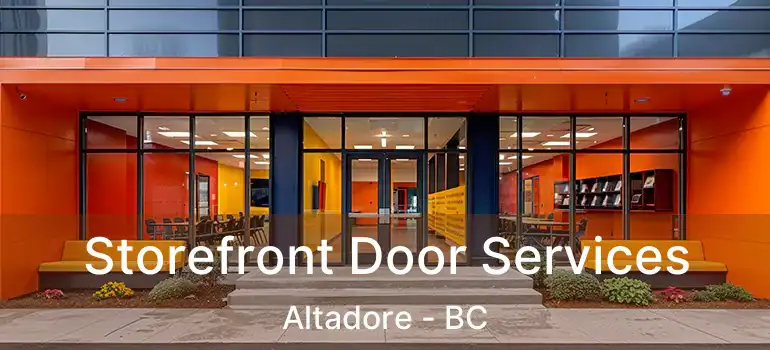 Storefront Door Services Altadore - BC