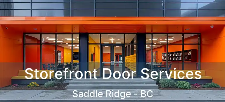 Storefront Door Services Saddle Ridge - BC