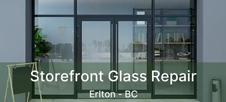 Storefront Glass Repair Erlton - BC