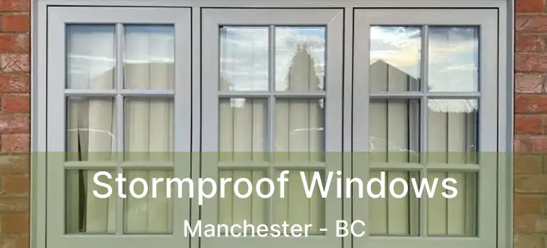 Stormproof Windows Manchester - BC