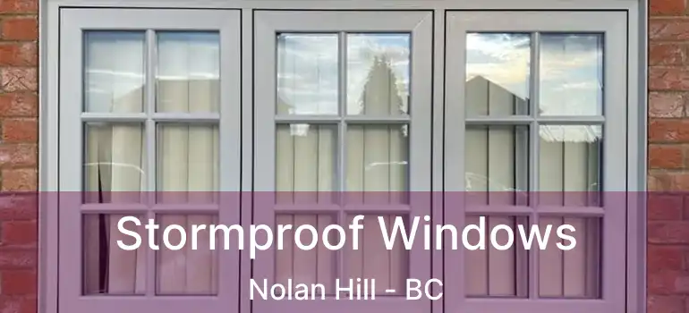 Stormproof Windows Nolan Hill - BC