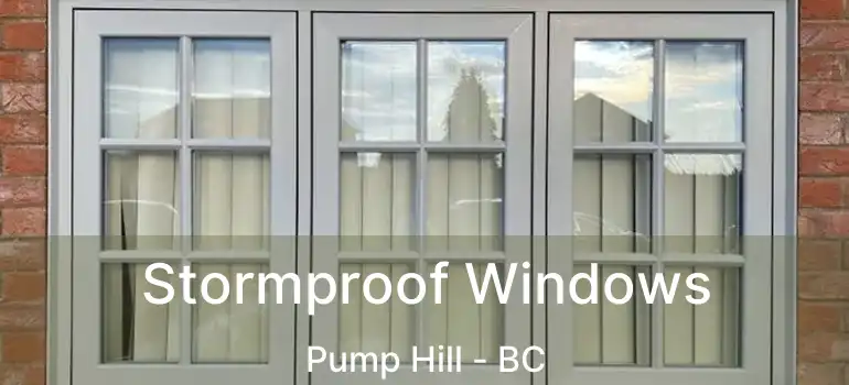 Stormproof Windows Pump Hill - BC