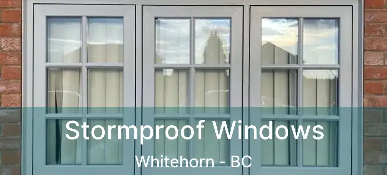 Stormproof Windows Whitehorn - BC
