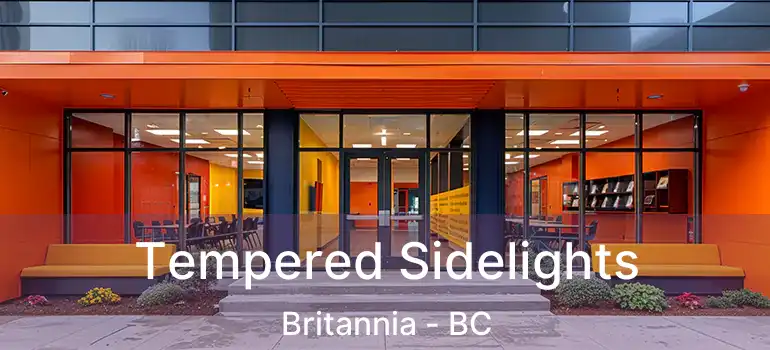 Tempered Sidelights Britannia - BC