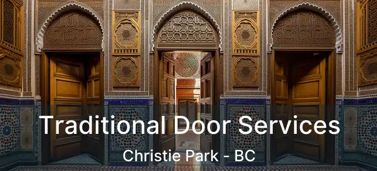 Traditional Door Services Christie Park - BC