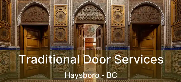 Traditional Door Services Haysboro - BC