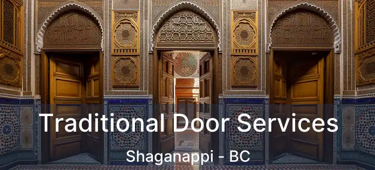 Traditional Door Services Shaganappi - BC
