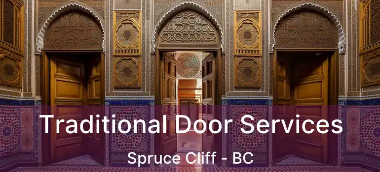 Traditional Door Services Spruce Cliff - BC