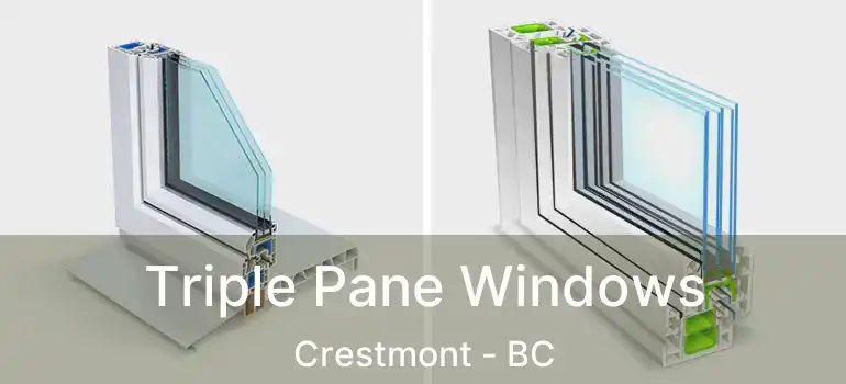 Triple Pane Windows Crestmont - BC