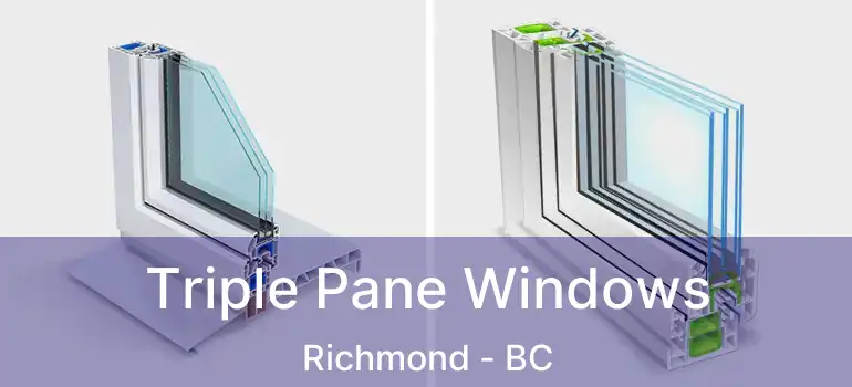 Triple Pane Windows Richmond - BC