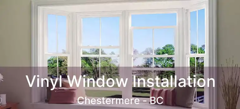 Vinyl Window Installation Chestermere - BC