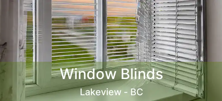 Window Blinds Lakeview - BC
